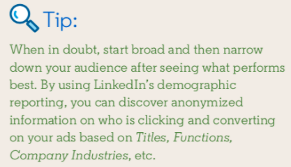 LinkedIn Tip - Start broad and narrow down as you define your Demographic