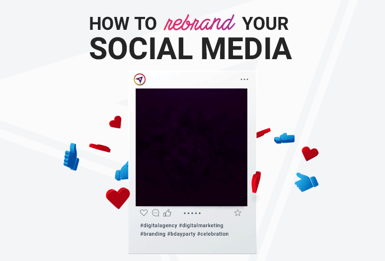 How To Rebrand Social Media